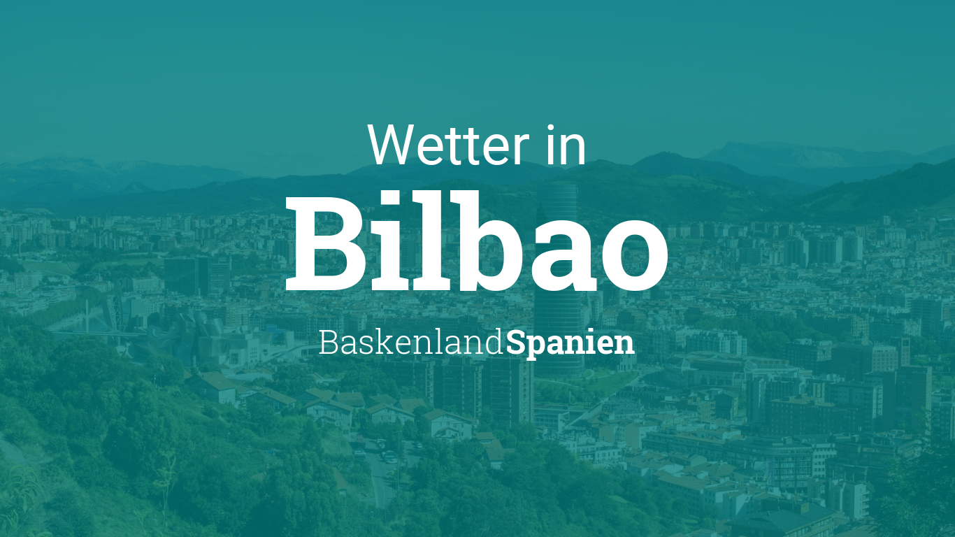 Wetter Bilbao