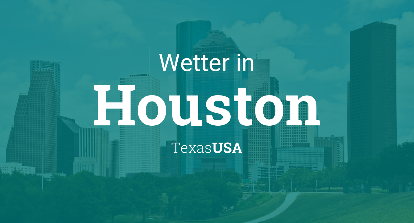 Houston Wetter