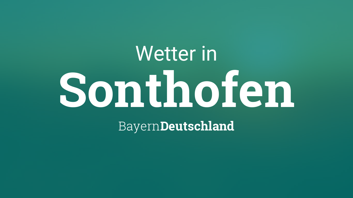 Wetter In Sonthofen 14 Tage